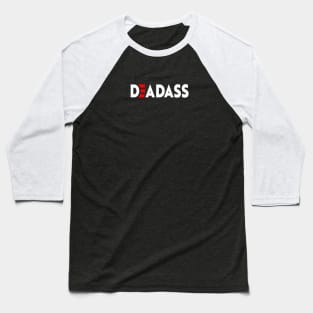 Deadass President Baseball T-Shirt